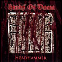 HANDS OF DOOM "Headhammer" CD
