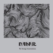 NAHAR "The Strage Inconvenience" Digi CD