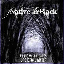 NATIVE IN BLACK "At The Mystic Gates Of Eternal Winter" CD