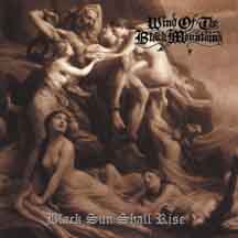 WIND OF THE BLACK MOUNTAINS "Black Sun Shall Rise" Digipak CD
