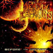 DEADLY REMAINS "Before The Nothing" MCD
