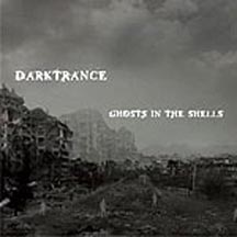 DARKTRANCE "Ghosts In The Shells" CD