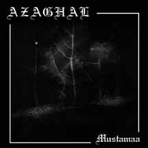 AZAGHAL "Mustamaa" CD Re-issue