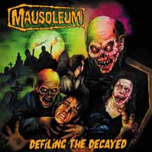 MAUSOLEUM "Defiling the Decayed" CD