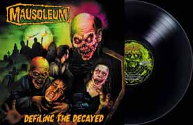 MAUSOLEUM "Defiling the Decayed" LP (Black) Lim. Ed. 250