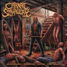 CARNAL SAVAGERY "Graveworms, Cadavers, Coffins and Bones" CD