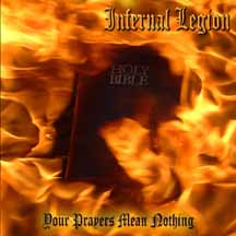 INFERNAL LEGION "Your Prayers Mean Nothing" CD