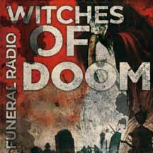 WITCHES OF DOOM "Funeral Radio" CD