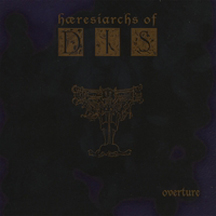 HAERESIARCHS OF DIS "Overture" Digi CD