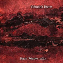 ODRADEK ROOM "Bardo. Relative Reality." CD