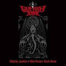 GUERRA TOTAL "Cthulhu Zombies & Anti-Cosmic Black Goats" CD