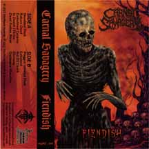 CARNAL SAVAGERY "Fiendish" Cassette