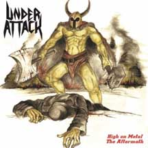 UNDER ATTACK "High On Metal / The Aftermath" CD