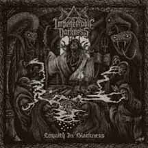IMPENETRABLE DARKNESS "Loyalty in Blackness" CD