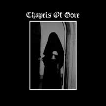 CHAPELS OF GORE "The Sulfuric Trance" 7" EP