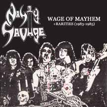 NASTY SAVAGE "Wage of Mayhem + Rarities (1983-1985)" CD