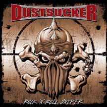 DUSTSUCKER "Rock N Roll Sniper + Bonus" CD