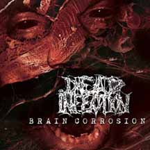 DEAD INFECTION "Brain Corrosion + Bonus" Digipak CD