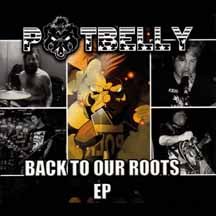 POTBELLY "Back To Our Roots" Digisleeve CD