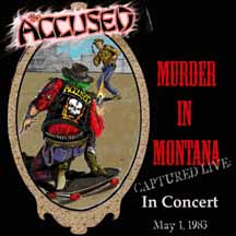 ACCUSED, THE "Murder In Montana" CD