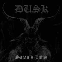 DUSK "Satan's Laws" CD