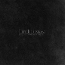 LIFE ILLUSION "Into The Darkness Of My Soul" CD