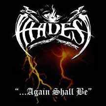 HADES (HADES ALMIGHTY) "...Again Shall Be / Alone Walkyng" CD w/Bonus Tracks (Remastered Import)