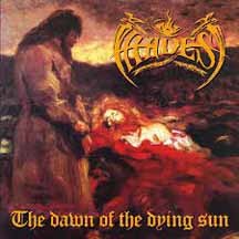 HADES (HADES ALMIGHTY) "The Dawn Of The Dying Sun" CD w/Bonus Tracks (Remastered Import)
