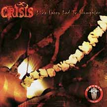 CRISIS "Like Sheep Led to the Slaughter" CD